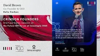 Helix Carbon Presenting at Crimson Founders Demo Session at Future 100 at Investopia 2025 Abu Dhabi