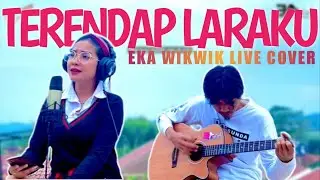 Terendap laraku naff cover lagu santai di puncak ala Eka wikwik