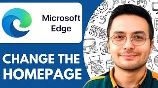 How To Change The Microsoft Edge Homepage - 2025 (Step by Step)