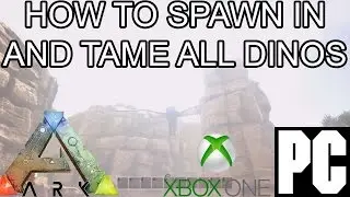 ARK: SE - HOW TO SPAWN IN ALL SCORCHED EARTH DINOS AND TAME! (XBOX ONE/PC) - (Console Commands)