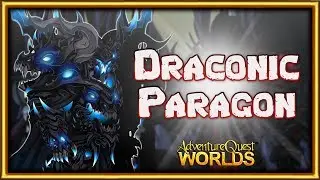 AQW | DRACONIC PARAGON & SWORDMASTER CLASS! | AQWorlds 2020