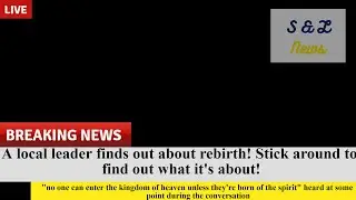 LOCAL RELIGIOUS AUTHORITY IMPLORES TEACHER ABOUT FAITH FINDS OUT ABOUT REBIRTH #news (The new birth)