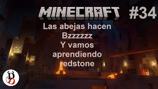 #34 criando abejas y aprendiendo redstone / Minecraft the serie