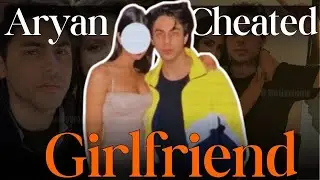 Aryan Khan CHEATED Girlfriend ? The Harsh Truth About SRK&rsquo;s Star Kids &ndash; Aryan & Suhana !