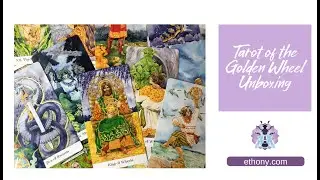 Tarot of the Golden Wheel Unboxing and First Impressions