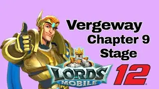 Lords Mobile Vergeway: Verge Guardian Chapter 9 Stage 12