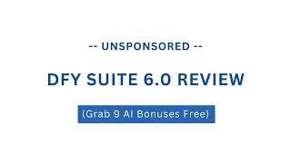DFY SUITE 6.0 REVIEW - GRAB 9 AI BONUSES 100% FREE