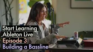 Build a bassline in Ableton Live | Beginner Series Ep. 3