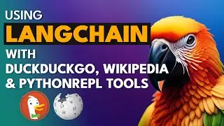 Using LangChain with DuckDuckGO Wikipedia & PythonREPL Tools
