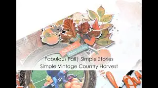 Fabulous Fall | Simple Stories | Simple Vintage Country Harvest