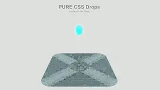 PURE CSS DROPS