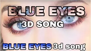 BLUE EYES 3D SONG | YO YO HONEY SINGH | DSBOLLYWOOD