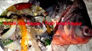 Natok sko kappa / Fish Head kappa/ Garo food recipes @sarahsangma
