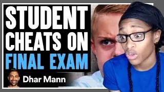 Student CHEATS On His EXAM, He Instantly Regrets It | Dhar Mann Reaction