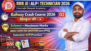 Science Class - 02 |Railway Crash Course 2026 |RRB JE, ALP, TECH#railways #railwayexam #railwayjobs 