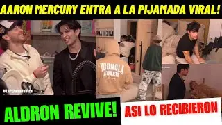 YA LLEG&Oacute; AARON MERCURY A LA PIJAMADA REAL | REVIVE ALDRON