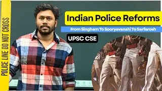 Police Reforms in India Since 1947 | Key Facts and Analysis | UPSC CSE MAINS #iaspreparation #upsc