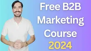 Free B2B Marketing Course (2024)