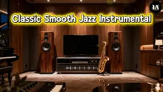 🎷 Classic Smooth Jazz Instrumental 🎷 | Romantic Piano & Soprano Sax for Relaxing Evenings