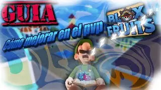 C&oacute;mo mejorar en el PvP en Blox Fruits | Consejos + Tips🗣️🔥
