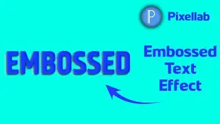 Embossed Text Effect कैसे बनाये(Pixellab) | How to Make Embossed Text Effect