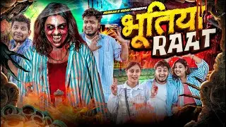 Bhootiya Raat || Muskan S Yadav