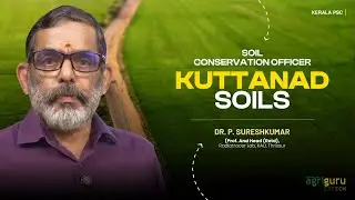 KUTTANAD SOILS | KERALA SOILS | SOIL CONSERVATION OFFICER | KERALA PSC |