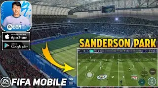 FIFA MOBILE 22 KOREA NEW STADIUM SANDERSON PARK | SUMMER UPDATE