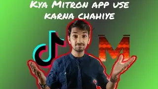 Mitron App kya Secure hai? Mitron vs  Tiktok