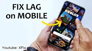 How to Fix LAG on Roblox Mobile
