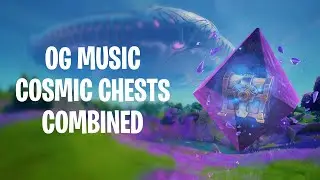 Fortnite Cosmic Chests OG Music snippets (Combined)