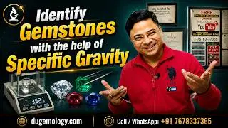 How to identify Gemstones with the help of Specific Gravity | DU-GEMOLOGY