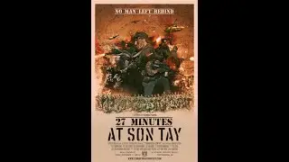 27 Minutes at Son Tay Official Trailer