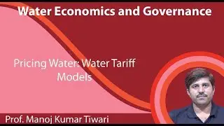 Lecture 24 : Pricing Water: Water Tariff Models