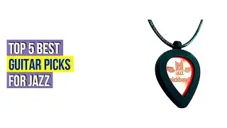 Top 5 Best Guitar Picks For Jazz Based On Scores