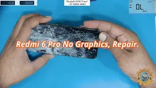 Redmi 6 Pro No Graphics, Repair.