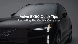 Volvo EX90 Quick Tips - Restarting Central Computer
