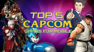 Top 5 Capcom Games for Android & IOS