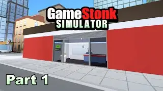 GameStonk Simulator Gone Rogue Part 1 (No Commentary Long Gameplay)