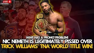 Nic Nemeth Is Pissed Off Over Trick Williams&rsquo; TNA World Title Win!