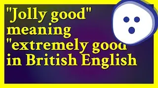 The word jolly has fourteen OED adjectival senses plus some sub-senses. Adverbially, it is sense...