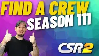 CSR2, Find a crew, season 111