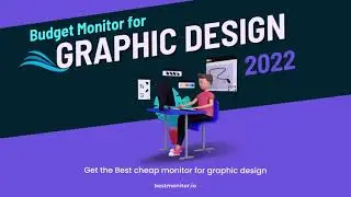 Best Monitor for Graphic Design