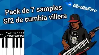 Pack de 7 samples sf2 para perfect piano de cumbia villera