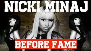 NICKI MINAJ - Before The Fame. Early Years. | Jordan Tower Network