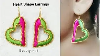 Easy Heart Shape Silk Thread Earrings | Tutorial