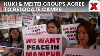 Manipur Peace Push: Kuki Groups Agree to Relocate Camps, NH-02 Reopens After Talks | NewsX
