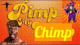 PIMP MY CHIMP