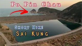 Short Hike to Geopark Po Pin Chau