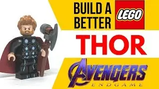 HOW TO Build a Better THOR from Avengers: ENDGAME as a LEGO Minifig! (Opening Scene)